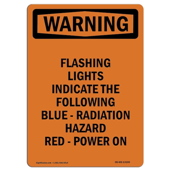 Safety Sign, OSHA WARNING, 5" Height, Flashing Lights Indicate The Following, Portrait, 10PK